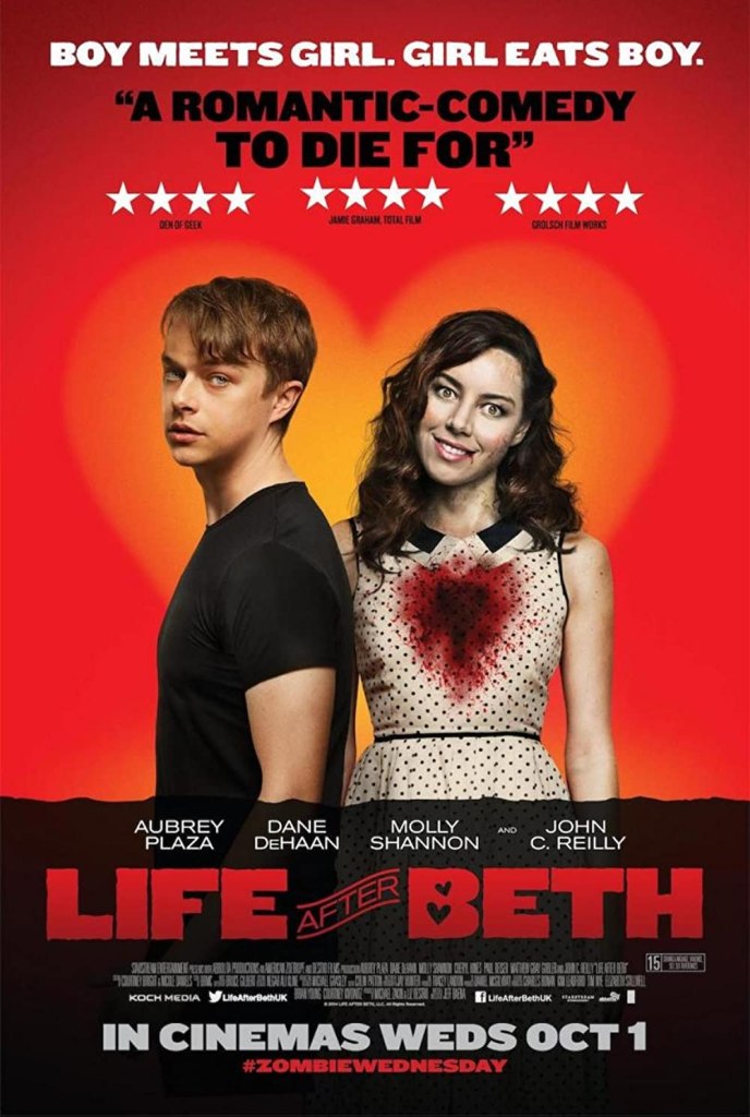 Life After Beth: Jeff Baena. A young man finds his dead girlfriend has been turned into a zombie in this comedy horror movie.